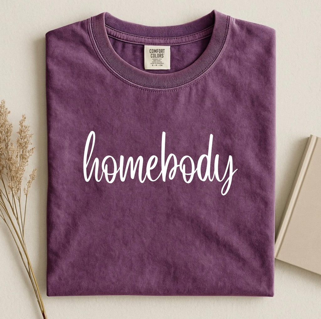 Homebody Shirt – Cozy Stay-at-Home Graphic Tee for Women