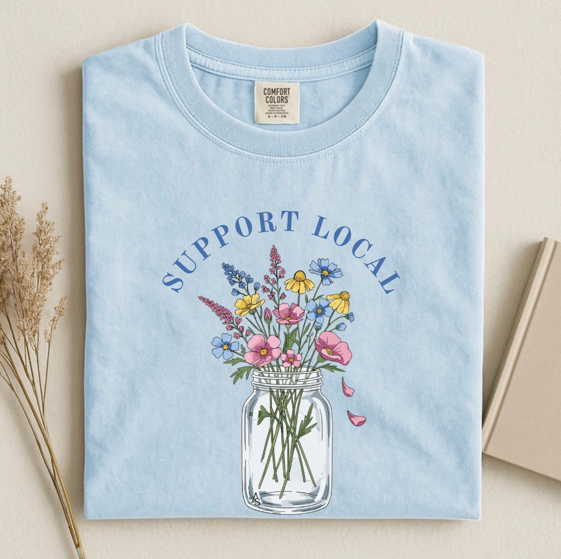 Support Local Shirt – Wildflower Farmers Market Graphic Tee