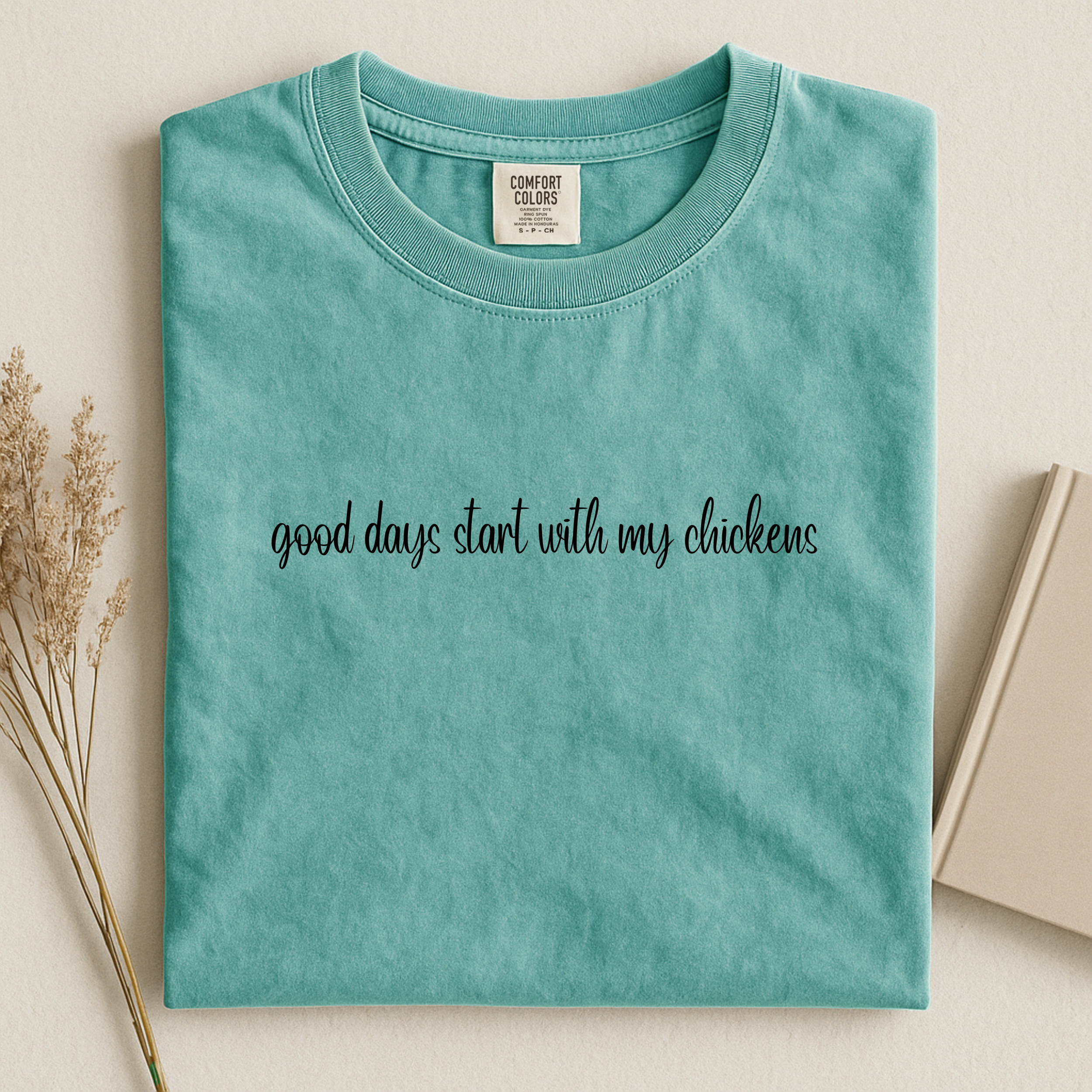 Good Days Start With My Chickens Shirt – Chicken Mom Tee
